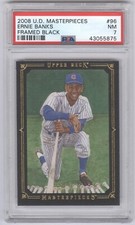 2008 Upper Deck Masterpieces Framed Black #96 Ernie Banks PSA 7