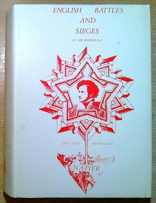 Napier, William ENGLISH BATTLES AND SIEGES IN THE PENINSULA Hardback Book
