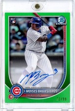 2025 Bowman Chrome Moises Ballesteros Auto Green Refractor /99 Cubs CRA-MB RC