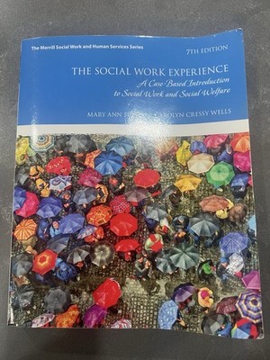 Social Work Experience: A Case-Based Introduction to Social Work & Social Welfar