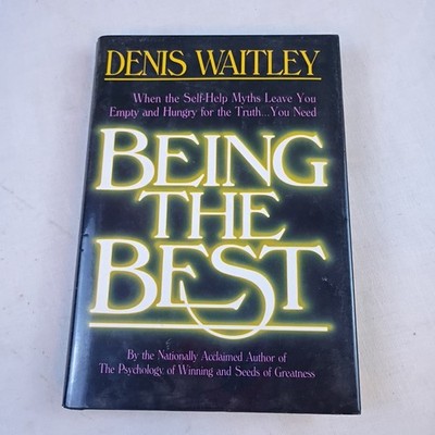Being the Best by Denis Waitley 1987 Hardcover Oliver Nelson Vintage 