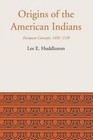 Origins of the American Indians: European Concepts, 1492-1729 by Lee Eldridge Huddleston (Paperback, 2015)