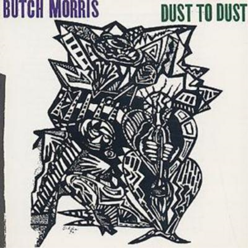 Butch Morris Dust To Dust (CD) Album