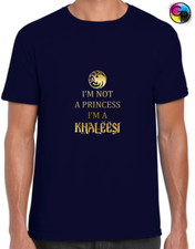 I'M NOT A PRINCESS GOLD PRINT MENS T SHIRT TEE GAME OF KHALEESI DRAGONS THRONE