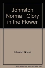 Glory in the Flower (Keeping Days) - mass market paperback Johnston, Norma