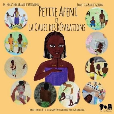 Petite Afeni et la Cause des Rparations by Dr Nora Wittmann (French) Paperback B