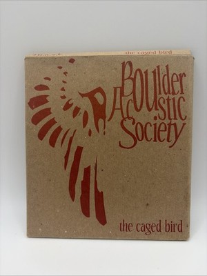 Boulder Acoustic Society- The Caged Bird CD