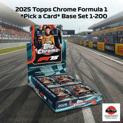 2025 Topps Chrome Formula 1  Pick a Card  Base Set 1-200