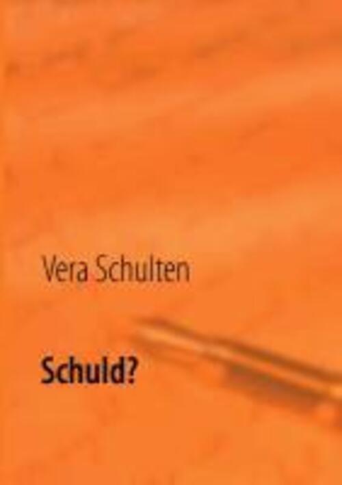 Thumbnail - Schuld? | Vera Schulten | Biographie | Taschenbuch | Paperback | 168