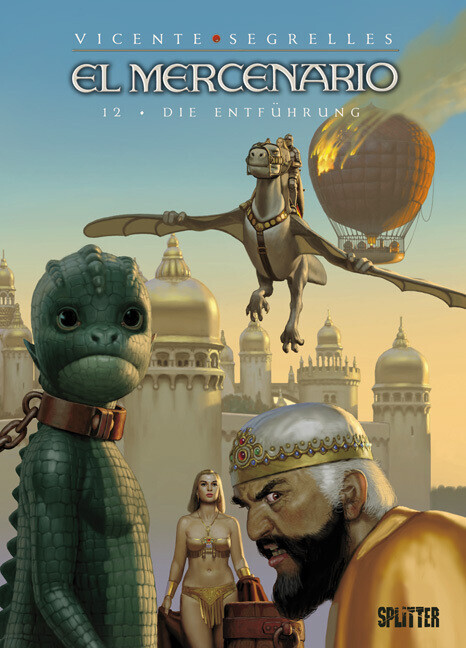 El Mercenario 12. Die Entführung | Vicente Segrelles | 2014 | Deutsch