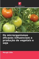 Margit Olle | Os Microrganismos Eficazes Influenciam A ProduçãO De Vegetais E...