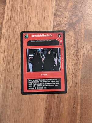 Star Wars CCG - SWCCG - They Will Be No Match for You - EX Cond