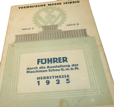 Technische Messe Leipzig 1925 -Maschinenschau-Herbstmesse Führer - Bild 1 von 4