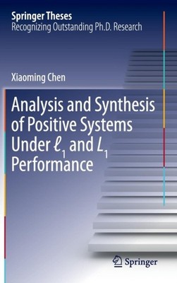 Chen - Analysis and Synthesis of Positive Systems Under l1 and L1 Perf - X555z
