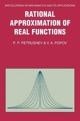 Rational Approximation of Real Functions by P.P. Petrushev (English) Hardcover B