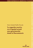 MaríA Soledad Padilla Herrada | La NegacióN Reactiva En El EspañOl Actual:...