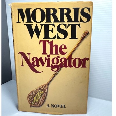 Morris West The Navigator 1976 Vintage Hardcover Dust Jacket First Edition