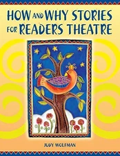 How and Why Stories for Readers Theatre, Judy Wolfman