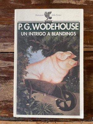 P. G. Wodehouse UN INTRIGO A BLANDINGS - Guanda