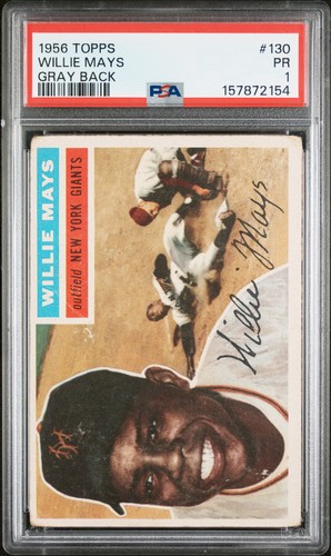 1956 Topps 130 Willie Mays Gray Back PSA 1 157872154