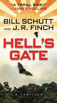 Hell's Gate: A Thriller - mass market paperback Schutt, Bill|Finch, J. R.