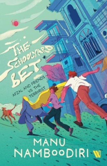 The Schoolyard Bet by Manu Namboodiri (Paperback Book)