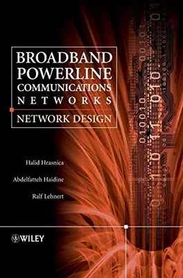 Breitband Powerline Kommunikation: Netzwerkdesign, Halid Hrasnica, Abdelfatteh 