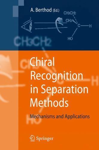 Chiral Recognition in Separation Methods : Mechanisms and Applications ...