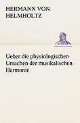 Thumbnail - Ueber Die Physiologischen Ursachen Der Musikalischen Harmonie | Buch |