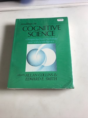 READINGS IN COGNITIVE SCIENCE: A PERSPECTIVE FROM By Allan Collins & Edward E.