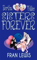 Fran Lewis | Bertha And Tillie - Sisters Forever | Taschenbuch | Englisch (2012)