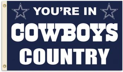  NFL Dallas Cowboy ''You're In cowboy Country'' 3x5 Flag with Grommet