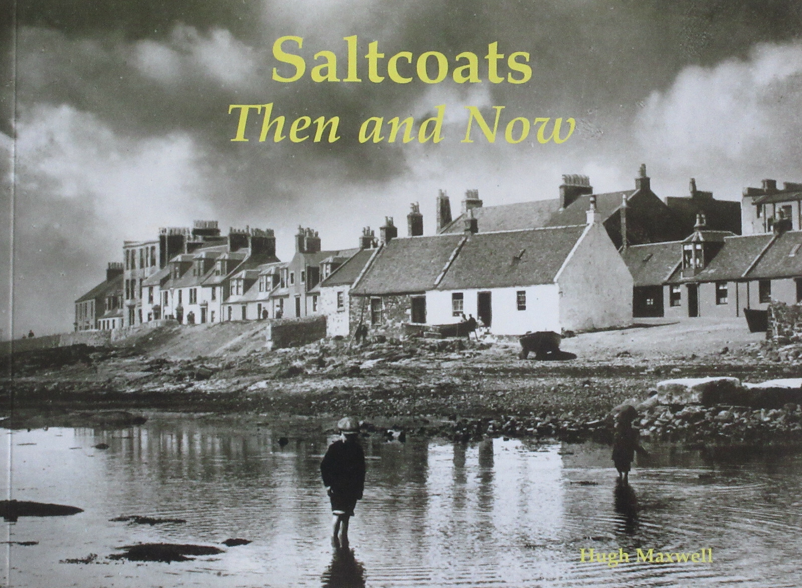 SALTCOATS LOCAL HISTORY Scotland Ayrshire Town NEW Scottish Photographs Then Now