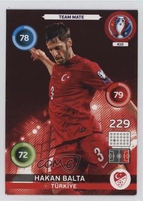 2016 Panini Adrenalyn XL UEFA Euro Team Mate Hakan Balta #410 Rookie RC 0jf5