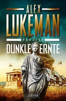 DUNKLE ERNTE (Project 4): Thriller von Lukeman, Alex | Buch | Zustand gut