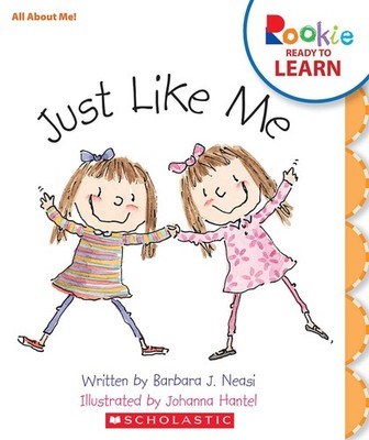 Just Like Me (Rookie Ready to Learn - All About Me!) - Neasi, Barbara J.|Han...