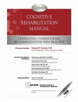Cognitive Rehabilitation Manual: Translating Evidence-Based Recommendations into