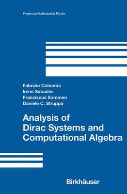 Fabrizio Colombo (u. a.) | Analysis of Dirac Systems and Computational Algebra