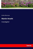 Arthur Morrison | Martin Hewitt | Taschenbuch | Englisch (2018) | Investigator