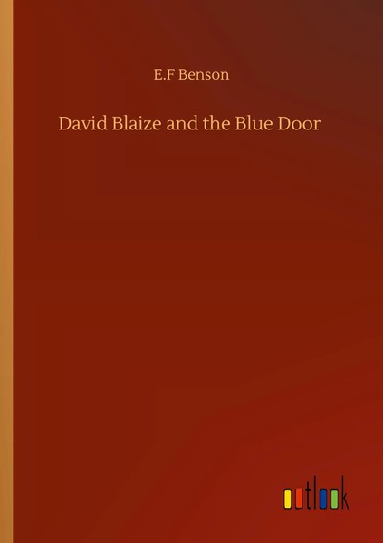 E. F Benson | David Blaize And The Blue Door | Taschenbuch | Englisch (2020)-image
