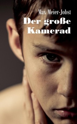 Der große Kamerad by Max Meier-Jobst PAPERBACK (GERMAN) 9783743149045