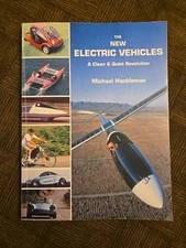 The New ELECTRIC VEHICLES  A Clean & Quiet Revolution by Michael Hackleman ©1996