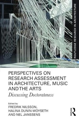Perspectives on Research Assessment in Architecture, Music and the Arts: Discus