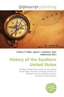 Frederic P. Miller (U. A.) | History Of The Southern United States | Taschenbuch