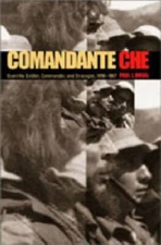 Comandante Che : Guerrilla Soldier, Commander, and Strategist, 19