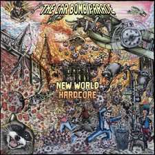 The Car Bomb Parade - New World Hardcore 7" SICK OF IT ALL CRO-MAGS YUPPICIDE 