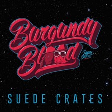 Burgundy Blood - Suede Crates (LP, Album) (Very Good Plus (VG+))
