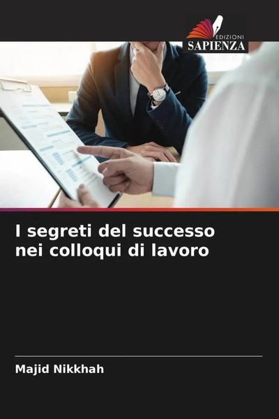 Majid Nikkhah | I Segreti Del Successo Nei Colloqui Di Lavoro | Taschenbuch-image