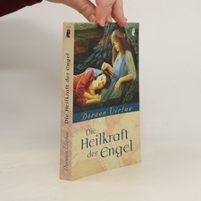 Die Heilkraft der Engel | Doreen Virtue