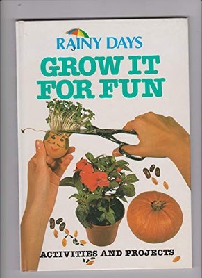 Rainy Days Grow It For Fun